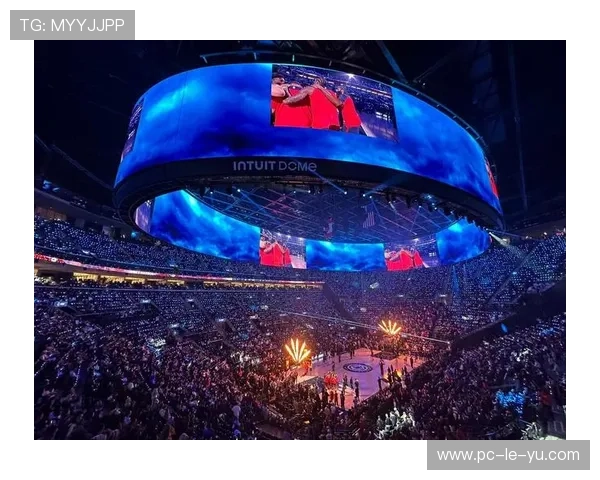 洛杉矶快船新主场Intuit Dome2026年二月测试赛举行